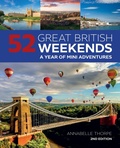 Cover: 52 Great British Weekends, 2nd Edition - IMM Lifestyle Books