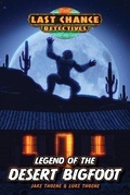 Cover: Legend of the Desert Bigfoot - Focus on the Family Publishing