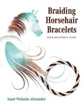 Cover: Braiding Horsehair Bracelets - Author Academy Elite
