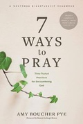 Cover: 7 Ways to Pray - NavPress Publishing Group