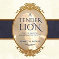 Cover: A Tender Lion Lib/E - Blackstone Publishing