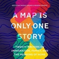 Cover: A Map Is Only One Story Lib/E - Kalorama