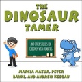 Cover: The Dinosaur Tamer Lib/E - HighBridge Audio