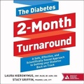 Cover: The Diabetes 2-Month Turnaround Lib/E - HighBridge Audio