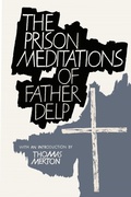 Cover: The Prison Meditations of Father Alfred Delp - Martino Fine Books