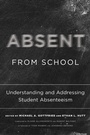 Cover: Absent from School - Harvard Education Press