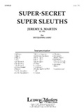 Cover: Super-Secret Super Sleuths - Alfred Music