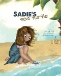 Cover: Sadie's Sea Turtle - Dove Publishing