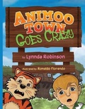 Cover: Animoo Town Goes Crazy - R. R. Bowker