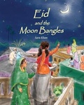 Cover: Eid and the Moon Bangles - Sara Khan Creations