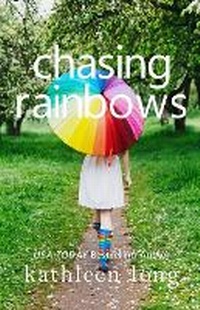 Enlarge image Cover: Chasing Rainbows - Steelehouse Press