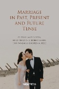Cover: Marriage in Past, Present and Future Tense - UCL Press