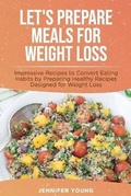 Cover: Let's Prepare Meals for Weight Loss - Jabez Publishing LTD