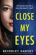 Cover: Close My Eyes - Bookouture
