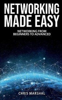 Abbildung von: Networking Made Easy - CHRIS MARSHAL