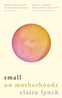 Cover: Small: On Motherhoods - Brazen