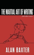 Cover: The Martial Art of Writing & Other Essays - Brain Jar Press