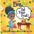Cover: Eve Eat Your Fruit - Marcia M Publishing