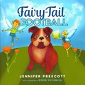 Cover: Fairy-Tail Football - Indigo River Publishing