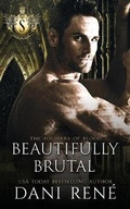 Cover: Beautifully Brutal - Dani Rene Books