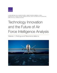 Enlarge image Cover: Technology Innovation and the Future of Air Force Intelligence Analysis - RAND Corporation