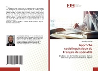 Abbildung von: Approche sociolinguistique du Francais de specialite - Editions Universitaires Europeennes