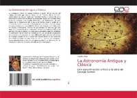 Abbildung von: La Astronomia Antigua y Clasica - Editorial Academica Espanola