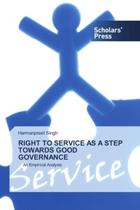 Enlarge image Cover: Right to Service as a Step Towards Good Governance - Scholars' Press