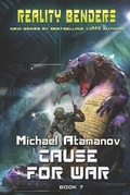 Cover: Cause for War (Reality Benders Book 7) - Magic Dome Books