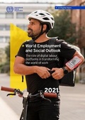 Cover: World employment and social outlook 2021 - International Labour Office