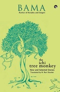 Cover: The Ichi Tree Monkey and Other Stories - Speaking Tiger Publishing Private Limited
