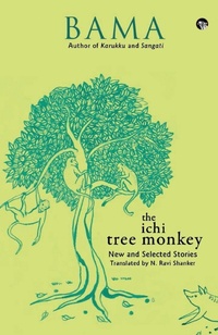 Enlarge image Cover: The Ichi Tree Monkey and Other Stories - Speaking Tiger Publishing Private Limited