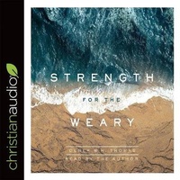 Enlarge image Cover: Strength for the Weary - Christianaudio