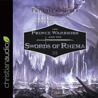 Enlarge image Cover: Prince Warriors and the Swords of Rhema - Christianaudio