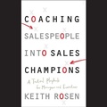 Cover: Coaching Salespeople Into Sales Champions Lib/E - Gildan Media Corporation