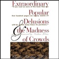 Cover: Extraordinary Popular Delusions and the Madness of Crowds and Confusion de Confusiones Lib/E - Gildan Media Corporation