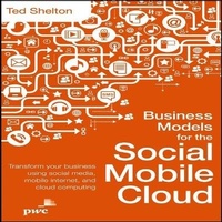Enlarge image Cover: Business Models for the Social Mobile Cloud Lib/E - Gildan Media Corporation