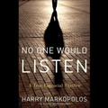 Cover: No One Would Listen Lib/E - Gildan Media Corporation