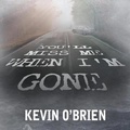 Cover: You'll Miss Me When I'm Gone Lib/E - Tantor Audio
