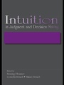 Cover: Intuition in Judgment and Decision Making - Psychology Press Ltd