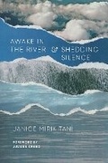 Cover: Awake in the River and Shedding Silence - University of Washington Press