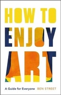 Cover: How to Enjoy Art - Yale University Press