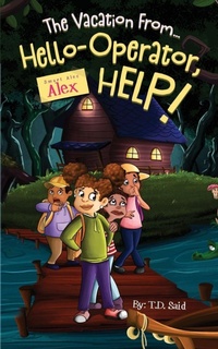Enlarge image Cover: Smart Alec Alex, The Vacation From...Hello-Operator, HELP! - TDTS Productions