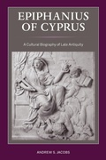 Cover: Epiphanius of Cyprus - University of California Press