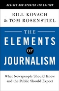 Cover: The Elements of Journalism, Revised and Updated 4th Edition - Crown