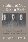 Cover: Soldiers of God in a Secular World - Harvard University Press