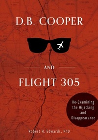 Abbildung von: D. B. Cooper and Flight 305 - Schiffer Publishing Ltd