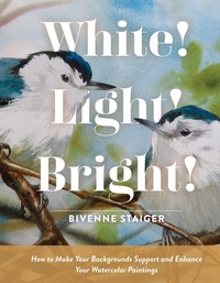 Abbildung von: White! Light! Bright! - Schiffer Publishing Ltd