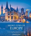 Cover: Secret Cities of Europe - Schiffer Publishing Ltd