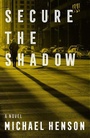 Cover: Secure the Shadow - Swallow Press